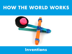 How The World Works - Inventions